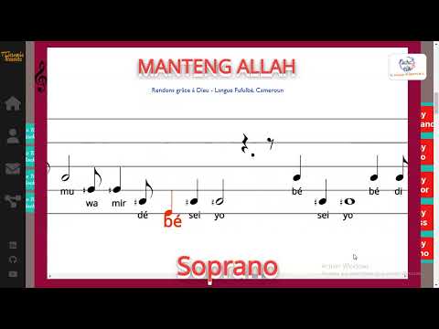 MANTENG ALLAH -  Rendons grâce à Dieu - Langue Fufulbé, Cameroun - Transc: Ulrich MONTHE - Soprano