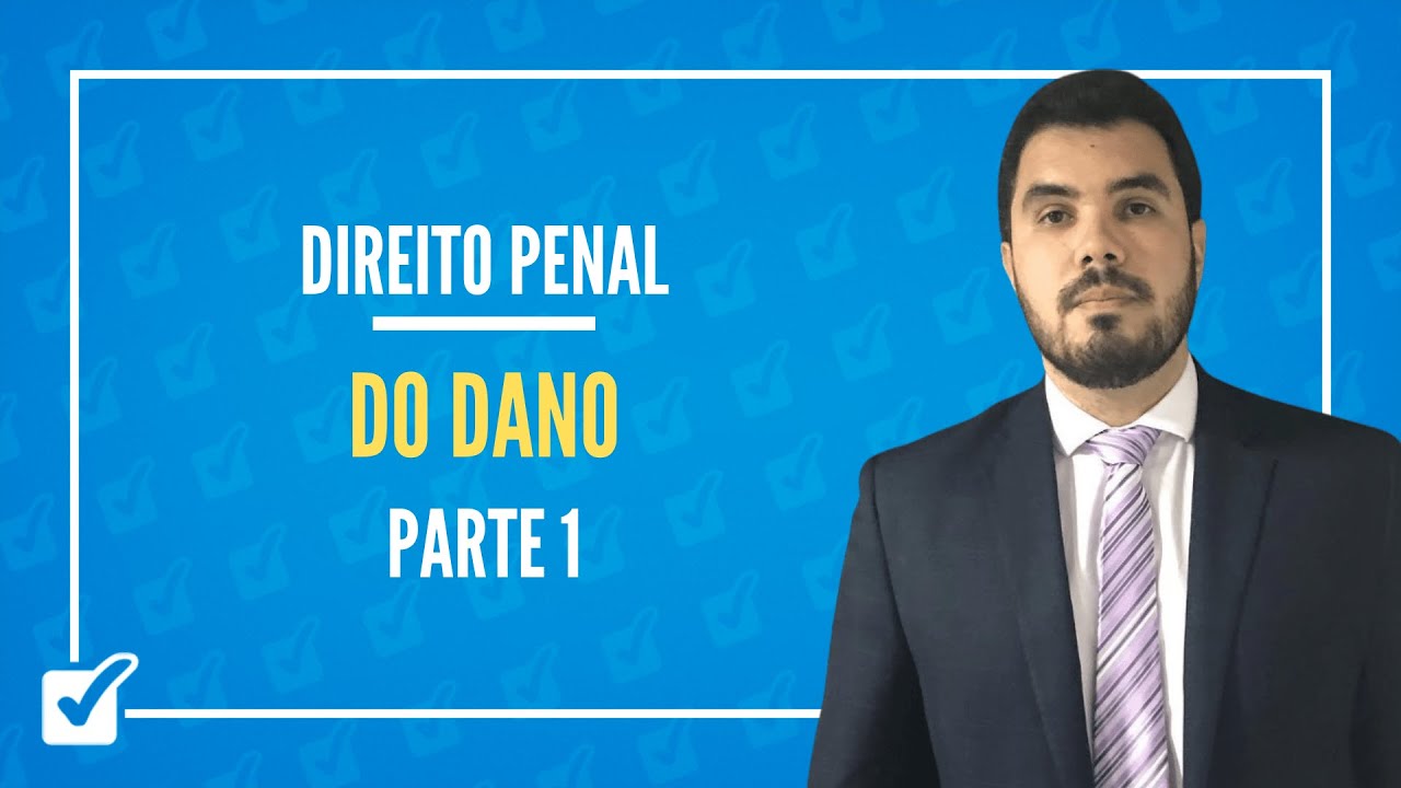 08.04. Do Dano (arts 163 a 167 do CP) Parte 1 (Direito Penal) Prof. Levy Moscovits