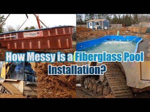 How Messy is a Fiberglass Pool Installation?