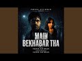 Main Bekhabar Tha Sad Version