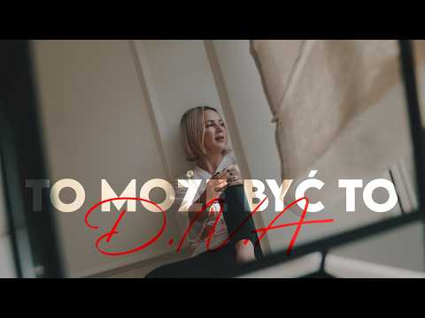 To może być to-D.N.A (Darya x Nizioł) Official Video