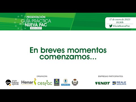 Fotograma del vídeo: Presentación "Guía práctica de la nueva PAC 2023-2027"