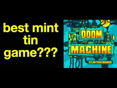 Doom Machine: the best mint tin game??!!!