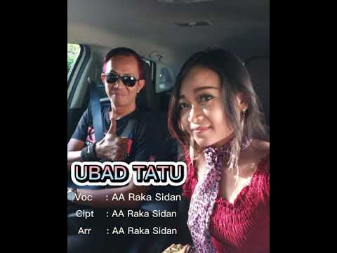 UBAD TATU_AA Raka Sidan (Official Music Audio)