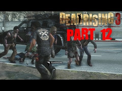 Dead Rising 3 Walkthrough Part 12 Chapter 3 With Commentary Xbox One 1080P