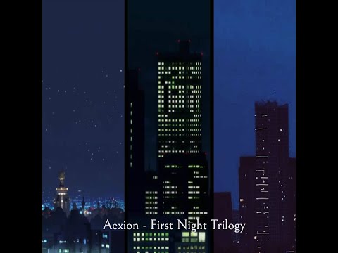 Aexion - First Night Trilogy [Metro Night/Luxurious Night/Romantic Night]