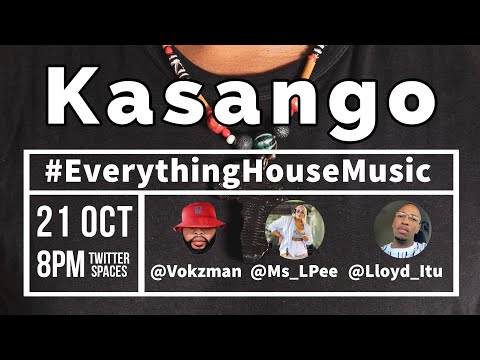 #EverythingHouseMusic with Kasango