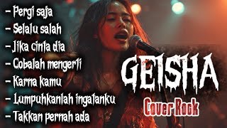 Download lagu GEISHA COVER ROCK POP PUNK full album mp3