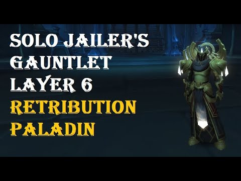 Solo Torghast Jailer's Gauntlet Layer 6 Retribution Paladin POV