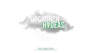 Upchurch  Hi - deas 5