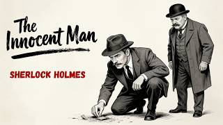 Sherlock Holmes Story | The Innocent Man