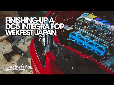 Finishing-Up A DC5 Integra For Wekfest Japan...