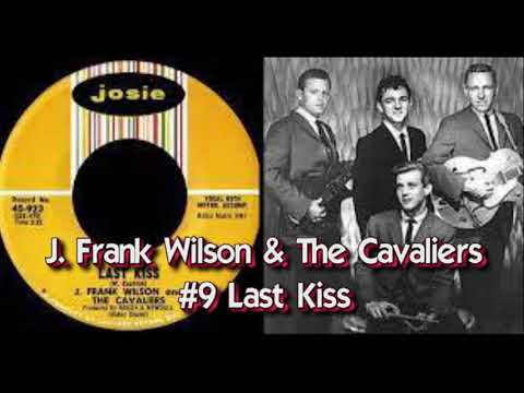 J  Frank Wilson & The Cavaliers   Last Kiss