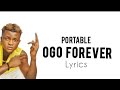 Portable - Ogo Forever (Lyrics)