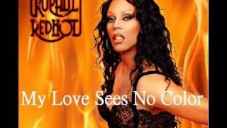 RuPaul My Love Sees No Color
