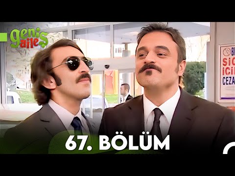 Geniş Aile 67. Bölüm (FULL HD)