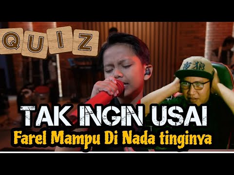 WOW....!!! FAREL PRAYOGA MAMPU TAKLUKAN NADA TINGI LAGU  - TAK INGIN USAI