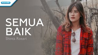 Download lagu Semua Baik - Shinta Rosari (with lyric) mp3