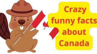 Unveiling Canada's humorous side: 10 funny facts you never knew