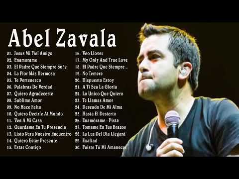 LO MEJOR DE ABEL ZAVALA - GRANDES ÉXITOS!!!! MÚSICA CRISTIANA