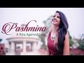 Pashmina - Female Cover By Ritu Agarwal | @VoiceOfRitu