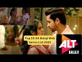 Top 10 Alt Balaji Web Series List 2023 Watch Best Romantic Alt Balaji Series Online For Free