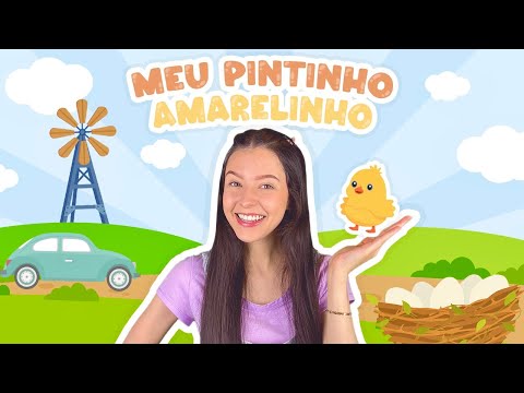 Meu Pintinho Amarelinho - Música Infantil e Brincadeira