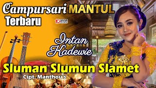 Download lagu Terbaru Intan Kadewie SLUMAN SLUMUN SLAMET Cursari... mp3