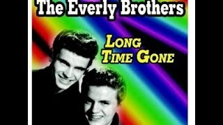 Everly Brothers- Long Time Gone