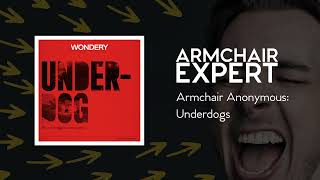 Armchair Anonymous: Underdogs | Armchair Expert with Dax Shepard