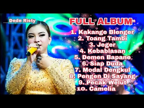 KAKANGE BLENGER || DEDE RISTY FULL ALBUM || GANJENE PANTURA