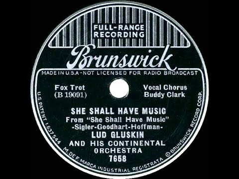 1936 HITS ARCHIVE: She Shall Have Music - Lud Gluskin (Buddy Clark, vocal)