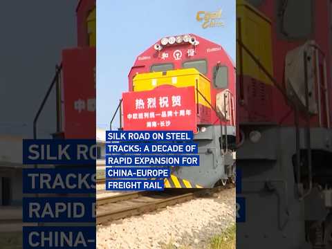 Silk Road on steel tracks: A decade of rapid expansion for China-Europe freight rail #coolchina