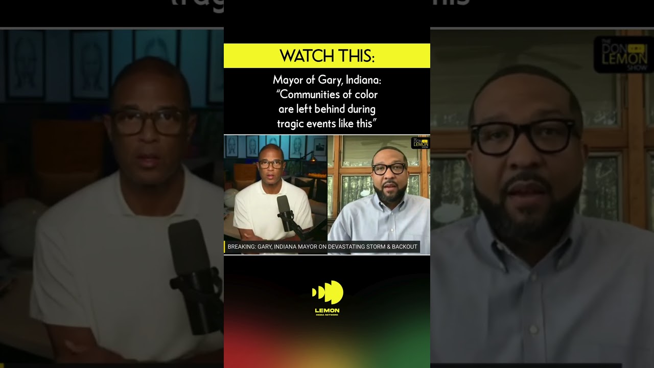 Mayor of Gary, Indiana: “Communities of color are left behind during tragic events like this”