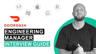 DoorDash Engineering Manager (EM) Interview - a Deep-dive