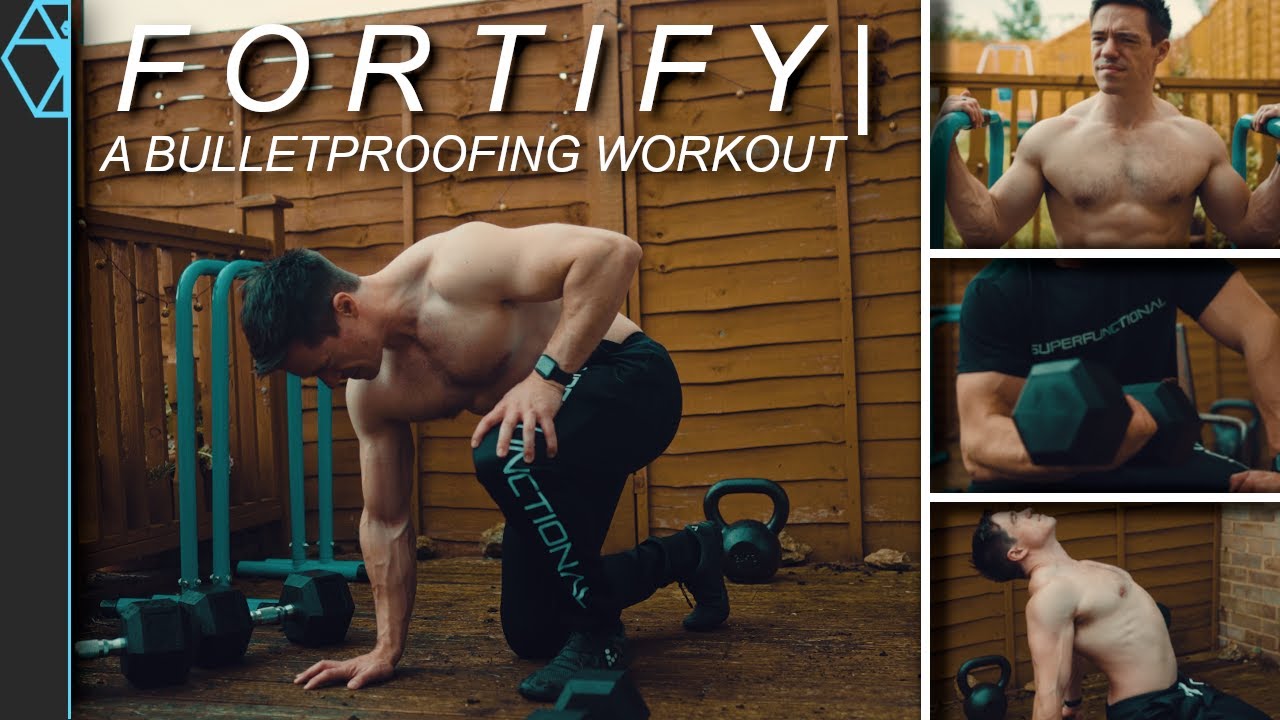 F O R T I F Y | Bulletproofing Workout (Top Bulletproofing Exercises)