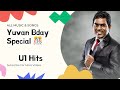 Yuvan U1 Bday Special Video 100 Minutes Yuvan Songs