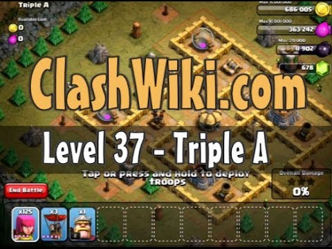 Clash Of Clans Level 37 - Triple A