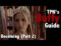Becoming Part 2 S02E22 TPN S Buffy Guide