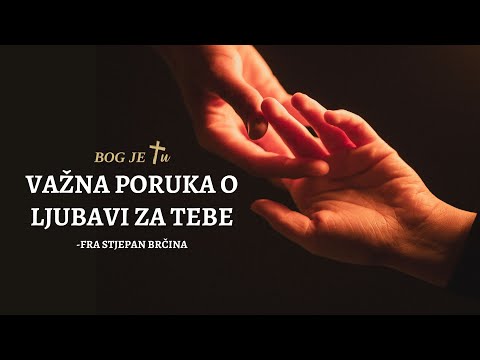 Stjepan Brčina - Važna poruka o ljubavi za tebe!