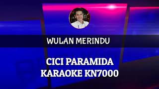 Download lagu Karaoke Wulan Merindu Cici Paramida Cover Keyboard KN7000 mp3 Download lagu Karaoke Wulan Merindu Cici Paramida Cover Keyboard KN7000 mp3