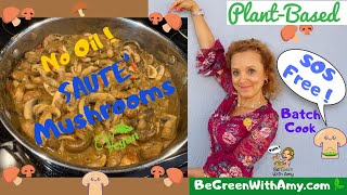 How to Cook Mushrooms Without Oil Plant Based SOS Free!
