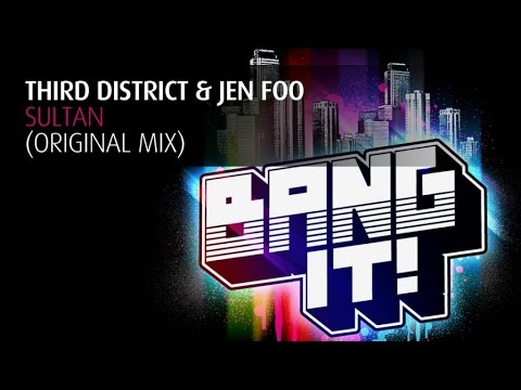 Third District & Jen Foo - Sultan (Original Mix)