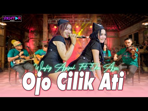 OJO CILIK ATI - Eka Ayu feat. Wafiq Azizah (DUO GARANGAN) | Wong wadon model hang kelendi?