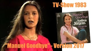 Andrea Jürgens - Manuel Goodbye (Version 2017)