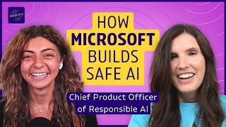 How to build safe AI products (with Microsoft’s Sarah Bird) | Pioneers of AI