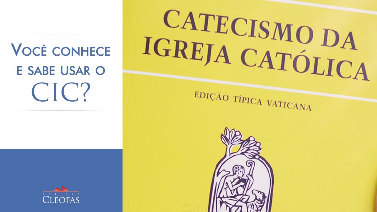 Você conhece e sabe usar o Catecismo da Igreja Católica?