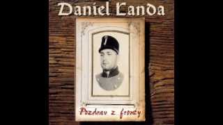 Daniel Landa - Pozdrav z fronty [Celé album]
