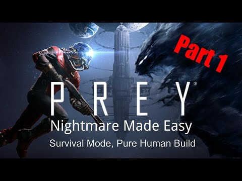 Prey Walkthrough, Nightmare Made Easy - Part 1, Introduction and Escaping the Neuromod Division