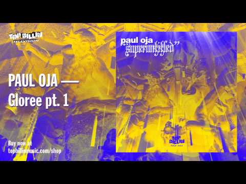 Paul Oja - Gloree pt.1